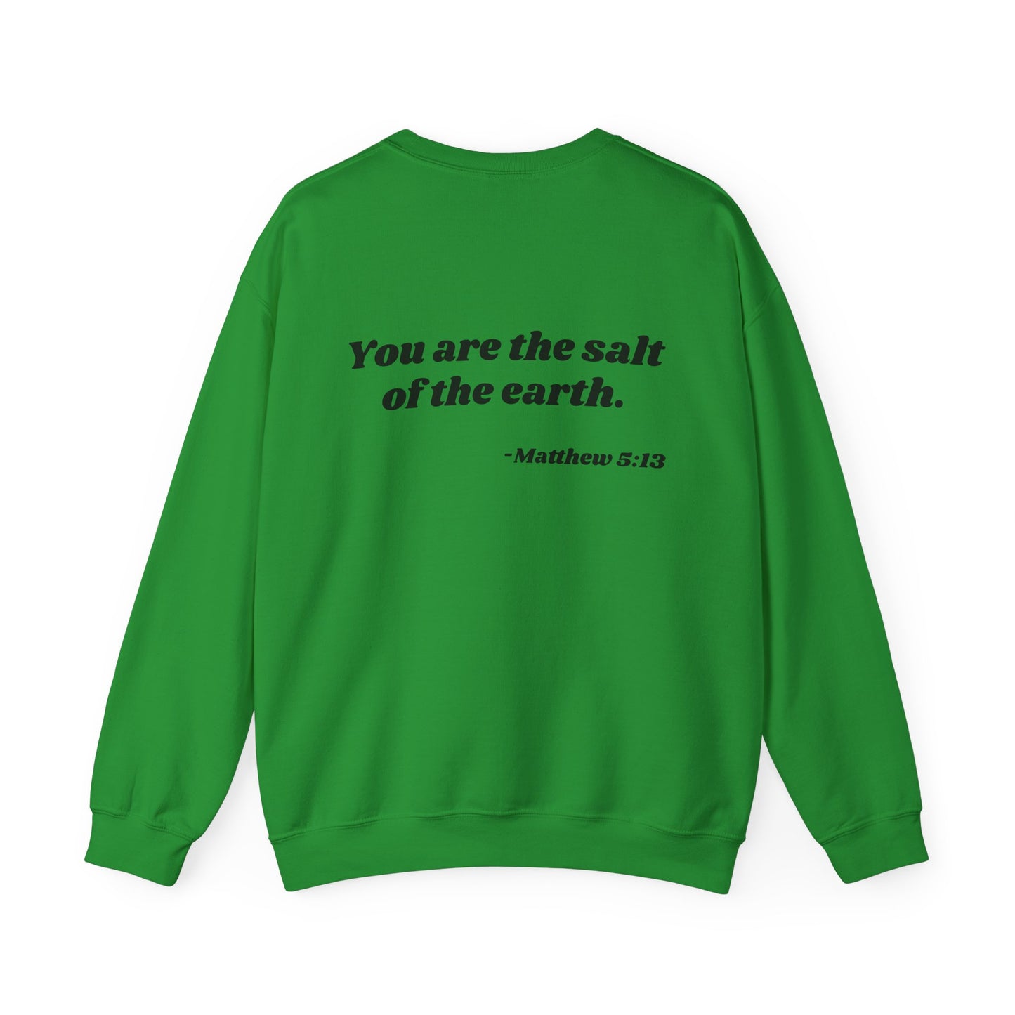 Salty Sweatshirt | 'You are the salt of the earth' Matthew 5:13 (back)
